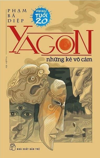 Yagon Những Kẻ Vô Cảm