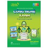Phiêu Lưu Cùng STEM - Công Nghệ Xanh - Vì Một Thế Giới Trong Lành
