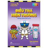Phiêu Lưu Cùng STEM - Điều Tra Hiện Trường - Những Khám Phá Ly Kỳ