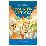 Giai Thoại Các Danh Nhân Việt Nam - Tập 4