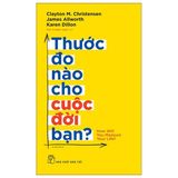 Thước Đo Nào Cho Cuộc Đời Bạn?
