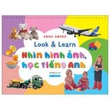 Look And Learn - Nhìn Hình Ảnh, Học Tiếng Anh