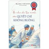 Đời Như Chỉ Treo Mành Vẫn Quyết Chí Không Buông