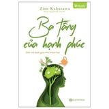 Ba Tầng Của Hạnh Phúc - Giải Mã Dưới Góc Nhìn Khoa Học