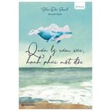 Quản Lý Cảm Xúc, Hạnh Phúc Một Đời