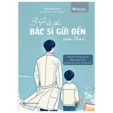 34 Lá Thư Bác Sĩ Gửi Đến Con Trai - Thế Giới Sẽ Không Phản Bội Những Người Nỗ Lực Một Cách Trung Thực Và Khiêm Tốn