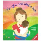 Mẹ Yêu Con Nhiều Hơn - I Love You More