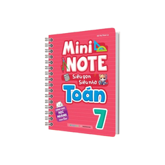 Mini Note - Siêu Gọn, Siêu Nhớ Toán 7