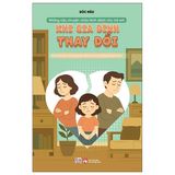 Những Câu Chuyện Chữa Lành Dành Cho Học Sinh - Khi Gia Đình Thay Đổi