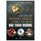 Chế độ ăn phòng ngừa và điều trị bệnh đái tháo đường