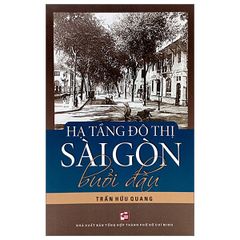 Hạ tầng đô thị Sài Gòn buổi đầu
