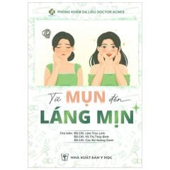 Từ mụn đến láng mịn
