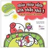 Ehon song ngữ kĩ năng sống - Miu bé nhỏ (Cuốn lẻ)