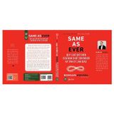 Same as ever - Quy luật bất biến của bản chất con người và tâm lý làm giàu