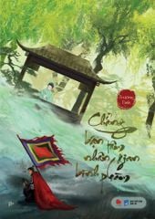 Chẳng Bận Tâm Nhân Gian Bình Phàm