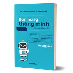 1% Nhân Lực Tạo Ra 99% Doanh Số - Bán Hàng Thông Minh Trong Thời Đại AI