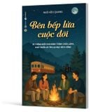 Bên Bếp Lửa Cuộc Đời