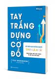 Tay Trắng Dựng Cơ Đồ - Gửi Đến Bạn - Những Người 