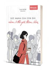 Sức Mạnh Của Con Gái Nằm Ở Thế Giới Tâm Hồn