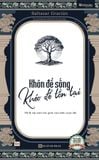 Khôn Để Sống - Khéo Để Tồn Tại - 198 Bí Kíp Sinh Tồn Giữa Vạn Biến Cuộc Đời