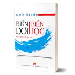 Biển Đời Biển Học - Trải Nghiệm Và Suy Tư