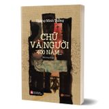 Chữ Và Người, 400 Năm...