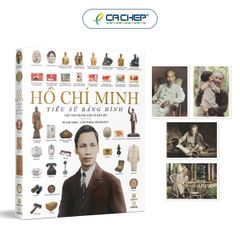 [ĐẶT TRƯỚC] - Hồ Chí Minh – Tiểu sử bằng hình (Gần 700 tranh ảnh và bản đồ)