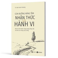 Con đường nâng tầm nhận thức và hành vi