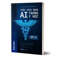 Cuộc Cách Mang AI Trong Y Học - GPT-4 Và Hơn Thế Nữa
