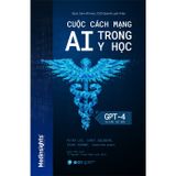 Cuộc Cách Mang AI Trong Y Học - GPT-4 Và Hơn Thế Nữa