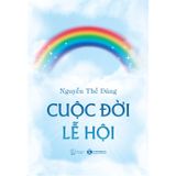 Cuộc Đời Lễ Hội