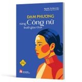 Đạm Phương - Nàng Công Nữ Buổi Giao Thời