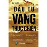 Đầu Tư Vàng Thực Chiến