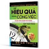 Để Hiệu Quả Trong Công Việc (Tái Bản 2025)