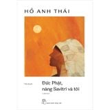 Đức Phật, nàng Savitri và tôi