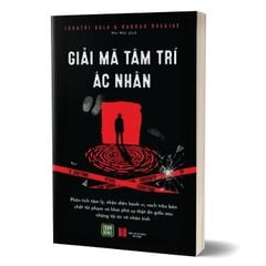 Giải Mã Tâm Trí Ác Nhân