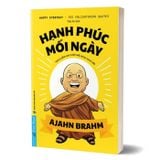 Hạnh Phúc Mỗi Ngày - 365 Trích Dẫn Hay Cho Từng Ngày Khai Mở
