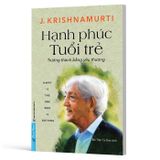 Hạnh Phúc Tuổi Trẻ - Trưởng Thành Bằng Yêu Thương