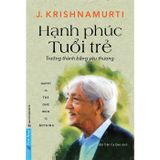 Hạnh Phúc Tuổi Trẻ - Trưởng Thành Bằng Yêu Thương