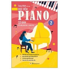 Học Đệm Piano Cơ Bản - Phần 2 - Tiết Điệu Boston-Slow Fox (Tái Bản 2025)