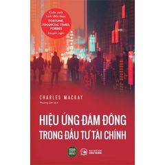 Hiệu Ứng Đám Đông Trong Đầu Tư Tài Chính