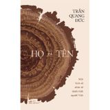 Họ Và Tên - Một Lịch Sử Nhìn Từ Danh Tính Người Việt
