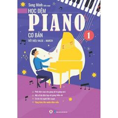Học Đệm Piano Cơ Bản - Phần 1 - Tiết Điệu Valse-March (Tái Bản 2025)