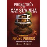 Phong thủy trong xây sửa nhà - Bìa cứng