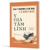Hải Thượng Lãn Ông - Lê Hữu Trác - Y Gia Tâm Lĩnh