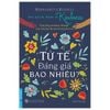 Tử Tế Đáng Giá Bao Nhiêu?