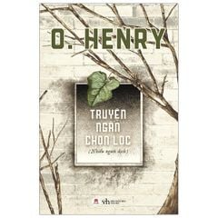 O.Henry - Truyện Ngắn Chọn Lọc