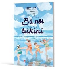 Khi Bà Nội Mặc Bikini