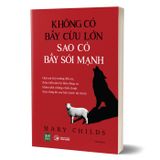 Không Có Bầy Cừu Lớn - Sao Có Bầy Sói Mạnh