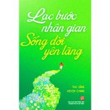 Lạc bước nhân gian sống đời yên lãng